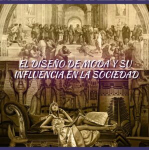 Diseño de moda y su influencia en la sociedad 