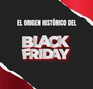 El origen histórico del Black Friday