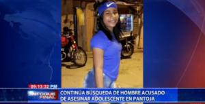 Continúa búsqueda de hombre acusado de asesinar adolescente en Pantoja 