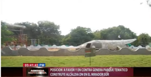 Posición a favor y en contra genera parque temático construye Alcaldía DN en el Mirador Sur  