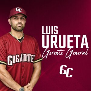 Gigantes del Cibao anuncian a Luis “Pipe” Urueta como Gerente General
