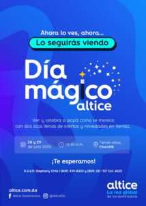 Altice celebra día mágico de ofertas y regalos para papá