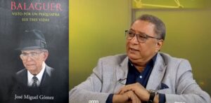 Dr. José Miguel Gómez desgrana personalidad de Joaquín Balaguer en su última psicopatobiografía 