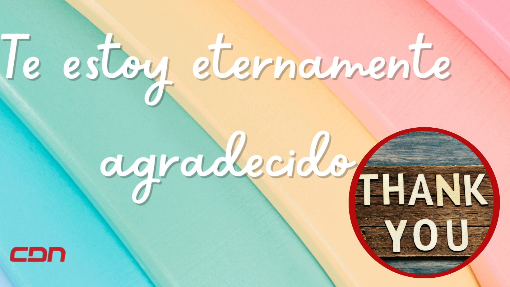 Hoy es Día del Agradecimiento