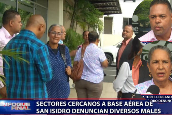 Sectores cercanos a Base Aérea de San Isidro denuncian diversos males