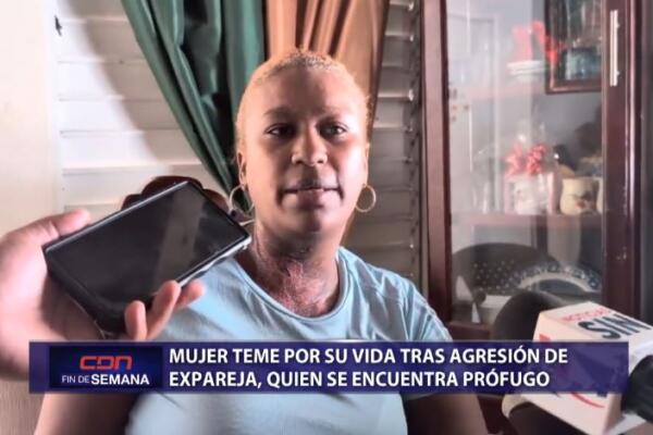 Mujer teme por su vida tras agresión de expareja, quien se encuentra prófugo