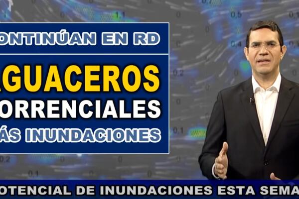 Por una vaguada que está generando lluvias intensas en casi todo el país, la República Dominicana enfrenta un preocupante escenario.
