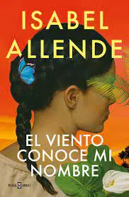 Entre las obras: El viento conoce mi nombre , Isabel Allende