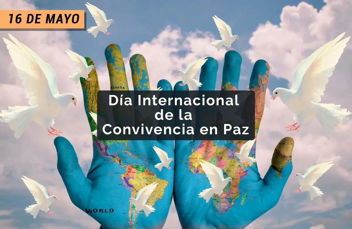 Día Internacional de la Convivencia en Paz