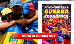 Bono de Guerra Económica con AUMENTO HOY, 15 de julio 2024