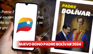 BONO Padre Bolívar JULIO 2024: MONTO, día de pago y cómo COBRAR