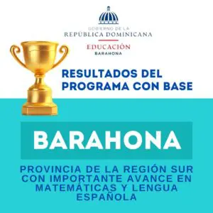 Barahona se consolida como ejemplo de éxito en el Programa con Base de el MINERD