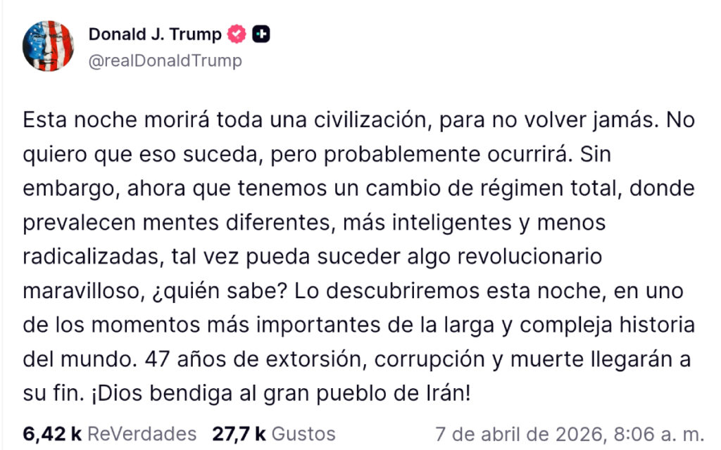 Trump: "Una civilización entera morirá esta noche"
