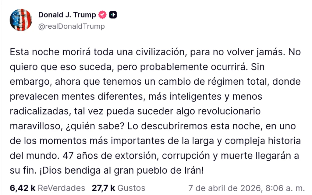Trump: "Una civilización entera morirá esta noche"